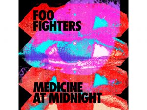 FOO FIGHTERS Medicine At Midnight